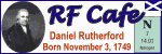 Happy Birthday Daniel Rutherford!  Please click here to visit RF Cafe.