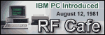 The IBM PC Was Introduced to the World - Please click here to visit RF Cafe.