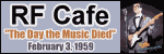 "The Day the Music Died" - Please click here to visit RF Cafe.