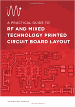 A Practical Guide to RF and Mixed Technology Printed Circuit Board Layout - RF Cafe