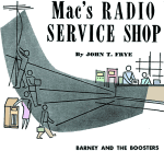 Mac's Radio Service Shop: Barney and the Boosters, June 1949 Radio & Television News - RF Cafe