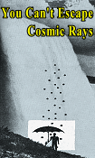 You Can't Escape Cosmic Rays, July 1948 Popular Science - RF Cafe