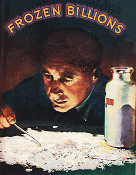 Radium Uses: Frozen Billions, October 1942 Popular Mechanics - RF Cafe