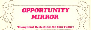 Opportunity Mirror: Thoughtful Reflections on Your Future - RF Cafe