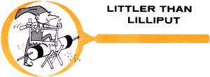 Littler Than Lilliput - RF Cafe - RF Cafe