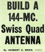 Build a 144-MC. Swiss Quad Antenna, July 1965 Popular Electronics - RF Cafe