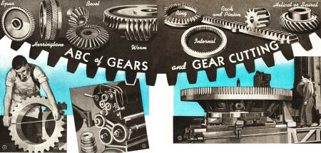 The ABC of Gears and Gear Cutting, January 1944 Popular Mechanics - RF Cafe