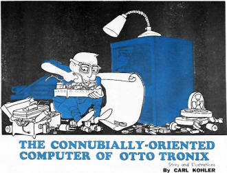 Connubially-Oriented Computer of Otto Tronix, July 1966 Popular Electronics - RF Cafe