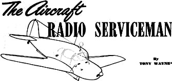 The Aircraft Radio Serviceman (Piper Cub), April 1946 Radio News - RF Cafe