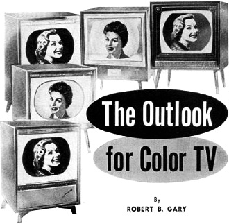 The Outlook for Color TV, March 1957 Radio & Television News - RF Cafe